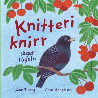 Cover for Anna Bengtsson · Knitteriknirr säger fågeln (Bound Book) (2021)