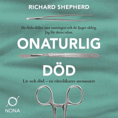 Cover for Richard Shepherd · Onaturlig död (Audiobook (MP3)) (2019)