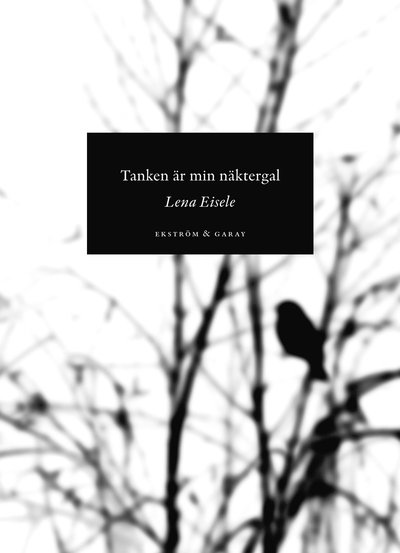 Cover for Lena Eisele · Tanken är min näktergal (Paperback Book) (2021)