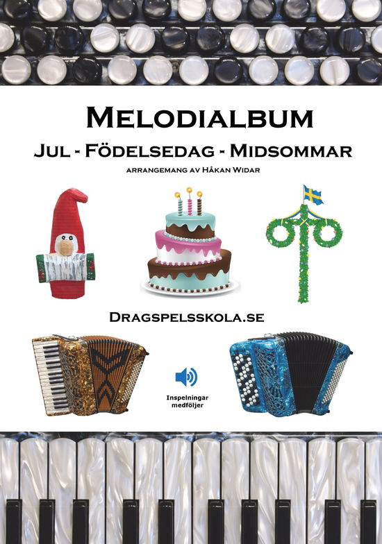 Cover for Melodialbum : jul, födelsedag, midsommar (Bog) (2025)