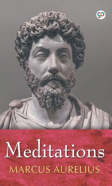 Meditations - Deluxe Hardbound Edition - Marcus Aurelius - Annan - General Press India - 9789388118781 - 2018