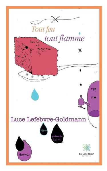 Cover for Lefebvre-Goldmann Luce · Tout feu tout flamme (Paperback Book) (2023)