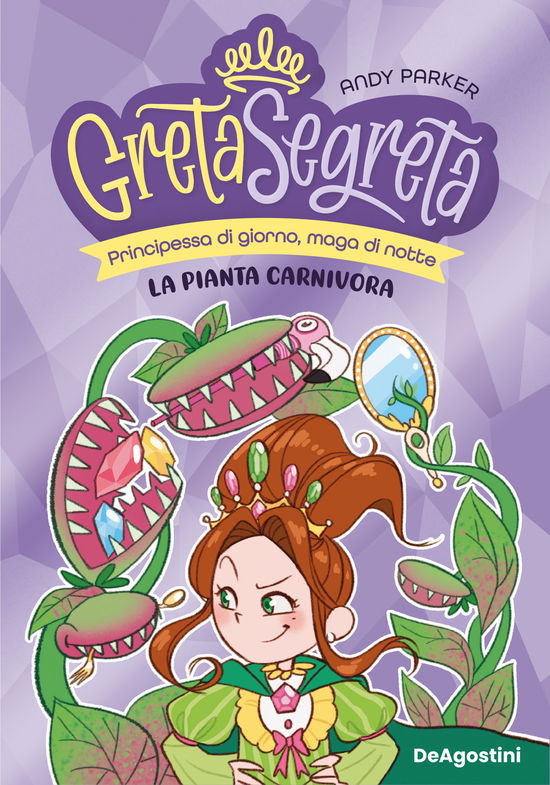 Cover for Andy Parker · La Pianta Carnivora. Greta Segreta #02 (Bok)