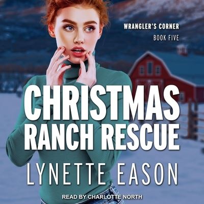 Christmas Ranch Rescue - Lynette Eason - Musiikki - TANTOR AUDIO - 9798200283781 - tiistai 25. helmikuuta 2020