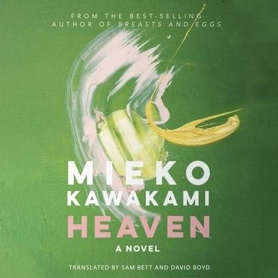 Cover for Mieko Kawakami · Heaven (CD) (2021)