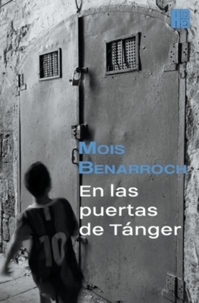 Cover for Mois Benarroch · En las puertas de Tanger (Pocketbok) (2022)