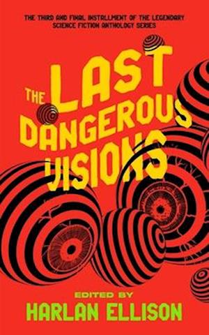 Cover for Peck Richard · Last Dangerous Visions (Book) (2024)