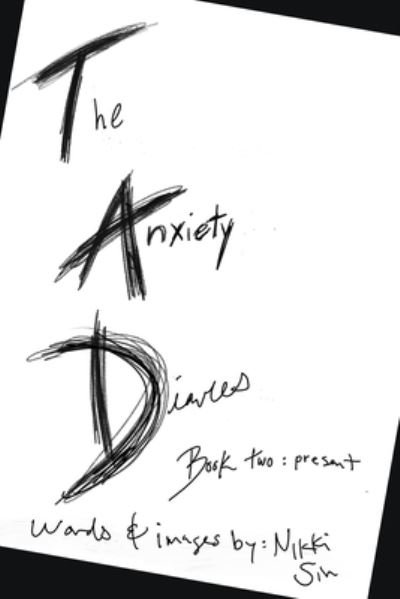 Cover for Sin Nikki Sin · The Anxiety Diaries Book Two: Present (Paperback Book) (2022)