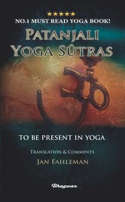 Cover for Patanjali · Patanjali Yoga Sutras: To Be Present in Yoga - Great Yoga Books! (Paperback Bog) (2021)