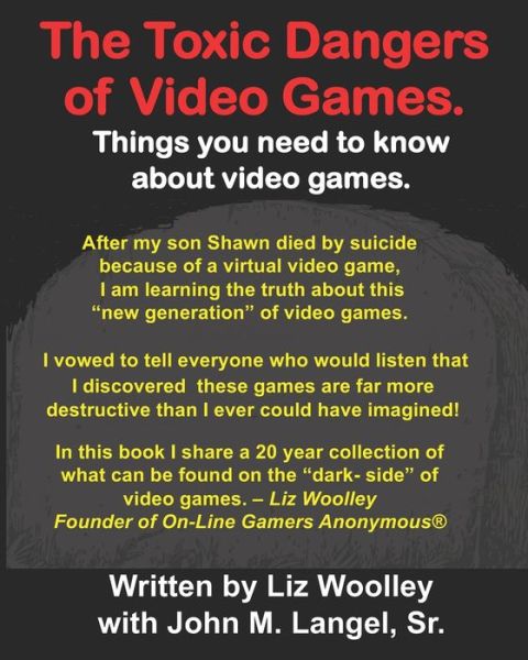 Cover for Langel, John M, Sr · The Toxic Dangers of Video Games.: Things you need to know about video games and the internet. - The Toxic Nature of Technologies (Paperback Book) (2021)