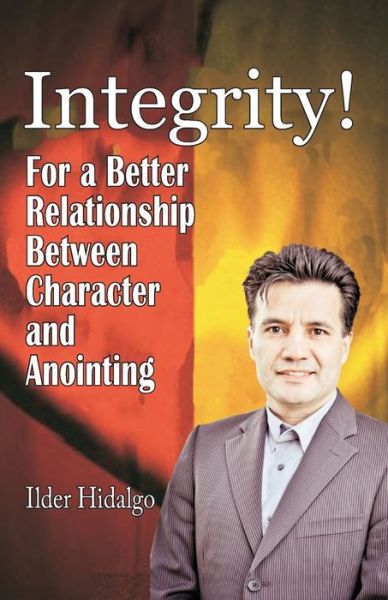 Cover for Ilder Hidalgo · Integrity! (Paperback Book) (2021)