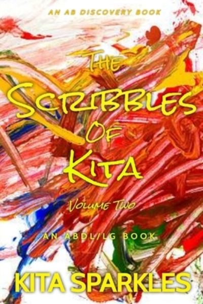 Cover for Kita Sparkles · The Scribbles of Kita (Vol 2) (Paperback Book) (2021)