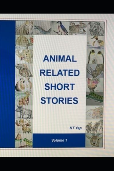 Cover for Kian T Yap · Animal-Related Short Stories: Volume 1 (2nd Edition) (Paperback Book) (2021)