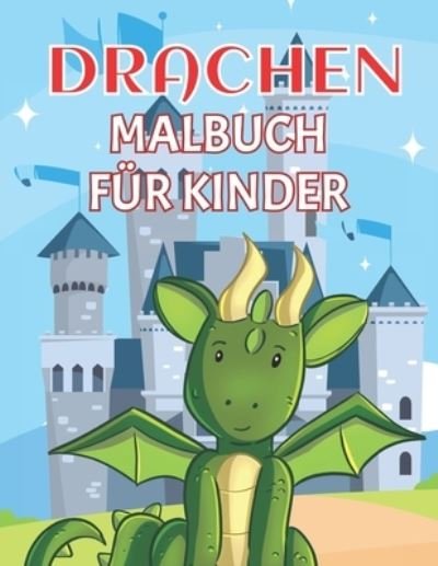 Cover for G Dabini · Drachen Malbuch fur Kinder (Pocketbok) (2020)