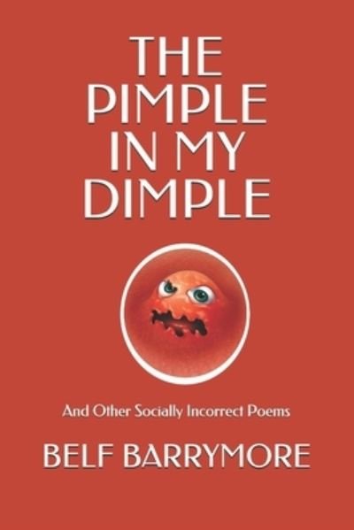 Cover for Belf Barrymore · The Pimple In My Dimple (Paperback Bog) (2020)