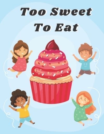 Cover for Jamael Activity Book · Too Sweet To Eat (Paperback Book) (2020)