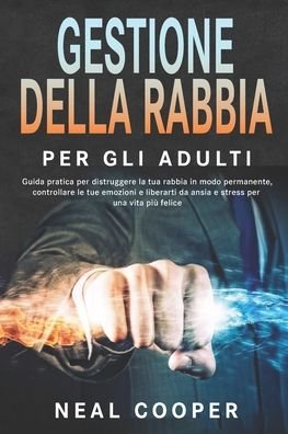 Cover for Neal Cooper · Gestione della Rabbia per Adulti (Paperback Book) (2020)