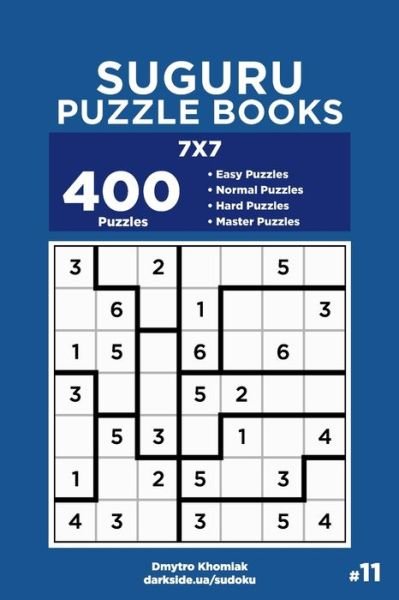 Suguru Puzzle Books - 400 Easy to Master Puzzles 7x7 (Volume 11) - Suguru Puzzle Books - Dart Veider - Libros - Independently Published - 9798605628781 - 28 de enero de 2020