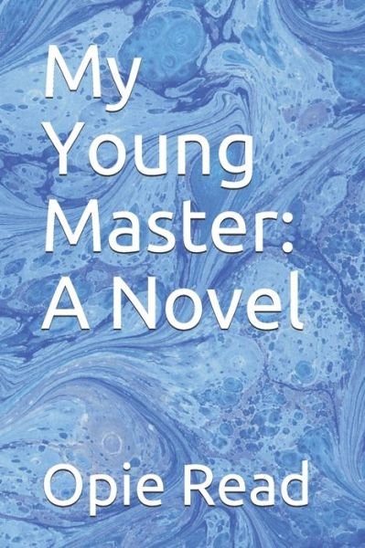 Cover for Opie Read · My Young Master (Paperback Book) (2020)