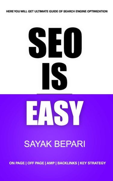 Cover for Sayak Bepari · SEO is Easy (Paperback Book) (2020)