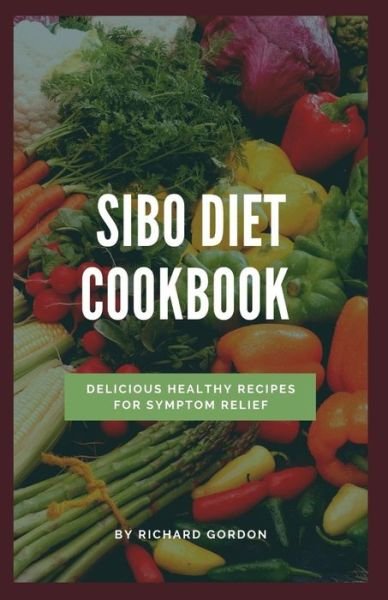 Cover for Richard Gordon · Sibo Diet Cookbook (Pocketbok) (2020)