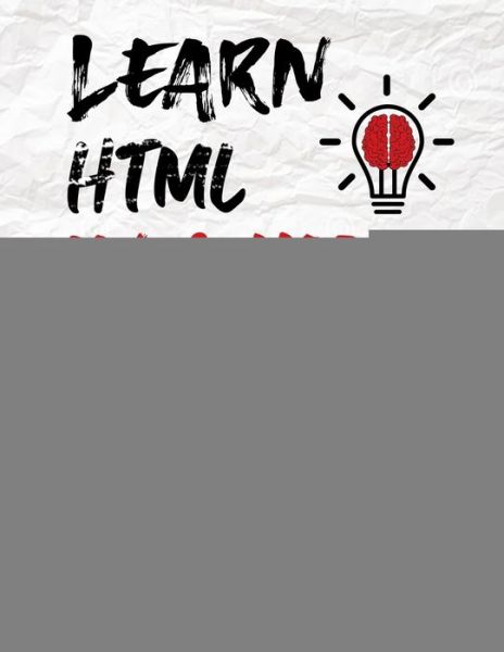 Cover for Jasdeep Khalsa · Learn HTML in 1 Hour For Beginners (Paperback Book) (2020)