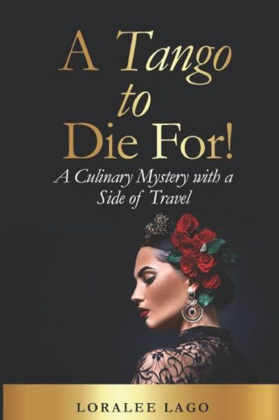 Cover for Loralee Lago · A Tango to Die For! (Taschenbuch) (2020)