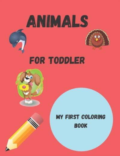 Cover for Coloring Book · Animals for toddler coloring book (Paperback Book) (2020)