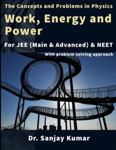 Cover for Sanjay Kumar · Work, Energy and Power (Pocketbok) (2020)
