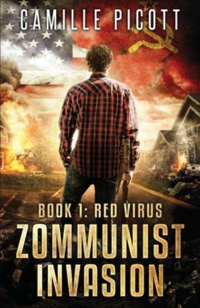 Red Virus - Camille Picott - Books - Independently Published - 9798683749781 - September 25, 2020