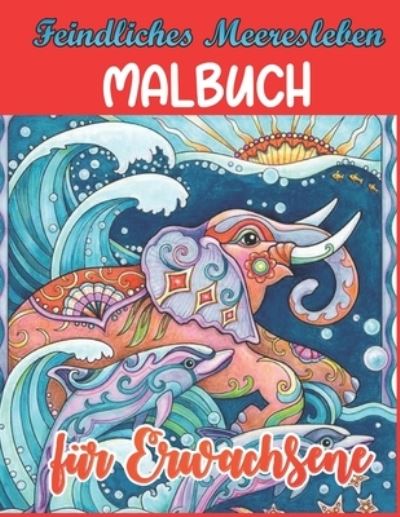 Cover for Nancy Shaw · Feindliches Meeresleben Malbuch fur Erwachsene (Paperback Book) (2020)