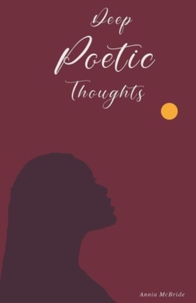 Cover for Annia McBride · Deep Poetic Thoughts (Taschenbuch) (2021)