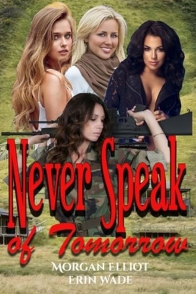 Cover for Erin Wade · Never Speak of Tomorrow (Paperback Book) (2020)