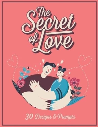 Cover for Therepublicstudio Publishing · The secret of love (Pocketbok) (2021)