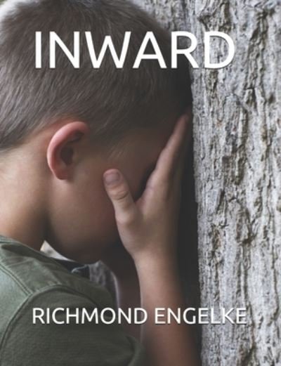 Cover for Richmond B Engelke · Inward (Paperback Bog) (2021)