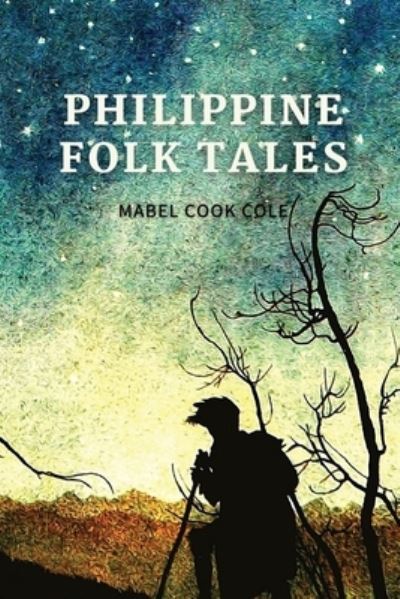 Cover for Mabel Cook Cole · Philippine Folk Tales (Paperback Book) (2021)