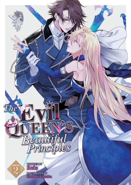 Cover for Reia · The Evil Queen's Beautiful Principles (Light Novel) Vol. 2 - The Evil Queen's Beautiful Principles (Light Novel) (Pocketbok) (2024)