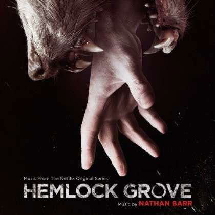 Hemlock Grove - Original TV Soundtrack / Nathan Barr - Musik - VARESE SARABANDE - 0030206721782 - 10. september 2013