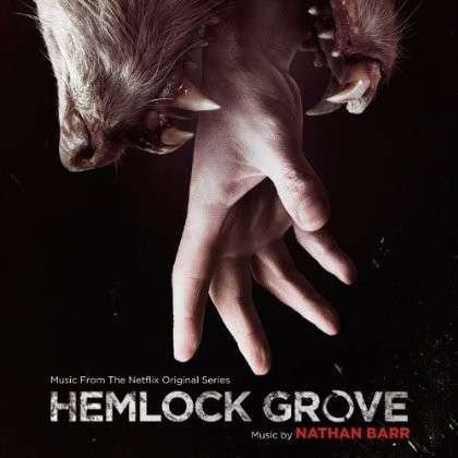 Hemlock Grove (Music from the - Nathan Barr - Musik - VARESE SARABANDE - 0030206721782 - September 10, 2013