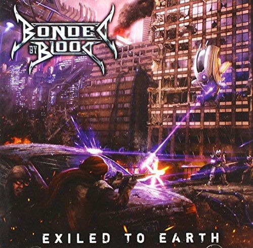 Cover for Bonded by Blood · Exiled to Earth (CD) (2020)