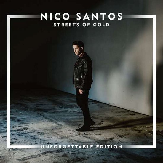 Cover for Nico Santos · Streets of Gold (CD) [Unforgettable edition] (2019)