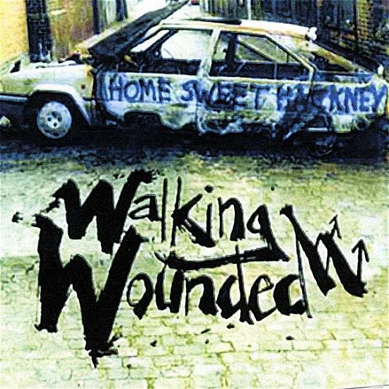 Cover for Walking Wounded · Home Sweet Hackney (CD) (2007)