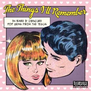 Cover for The Things I’ll Remember - 34 Rare &amp; Obscure Pop Gems From The 1960s (CD) (2025)