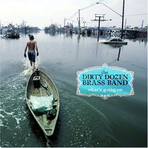 Cover for Dirty Dozen Brass Band · What's Going on (CD) (2006)