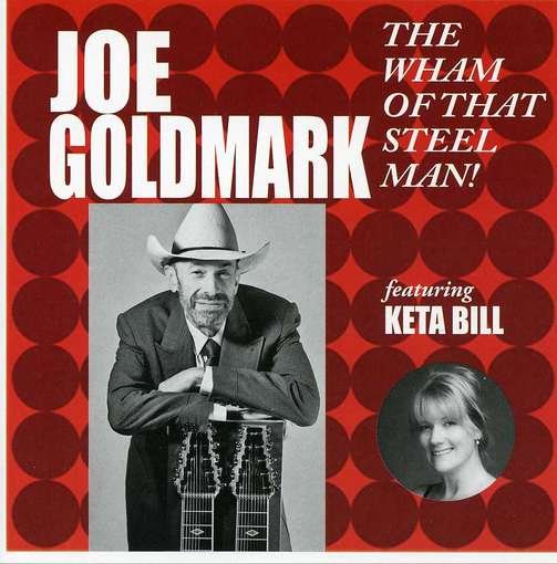 Cover for Joe Goldmark · Wham of That Steel Man (CD) (2012)