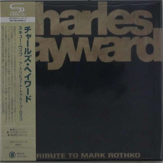 Cover for Charles Hayward · Skew-whiff-a Tribute to Mark Rothko (CD) [Japan Import edition] (2015)