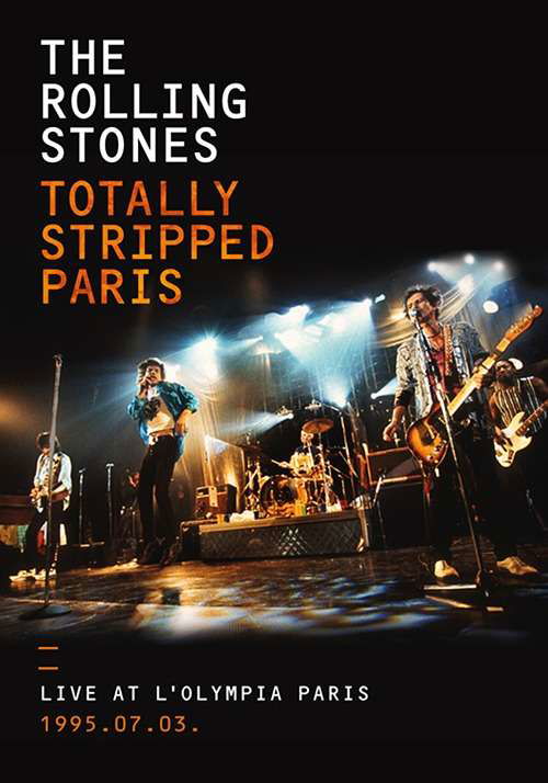 Cover for The Rolling Stones · Totally Stripped: Live At The Olympia Paris 1995 / 7 / 3 (Blu-ray) [Japan Import edition] (2017)