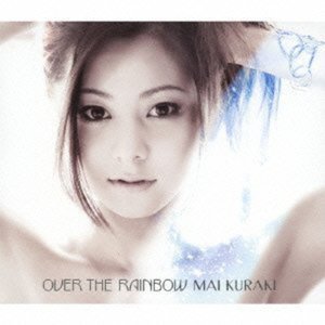 Cover for Mai Kuraki · Over the Rainbow (CD) [Japan Import edition] (2012)