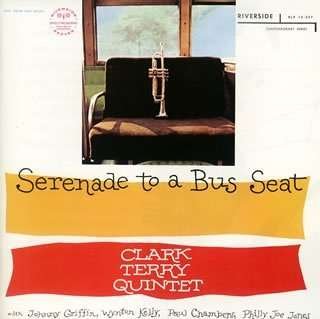 Serenade to Bus Seat - Clark Terry - Musik - UNIVERSAL - 4988005524782 - 20. August 2008