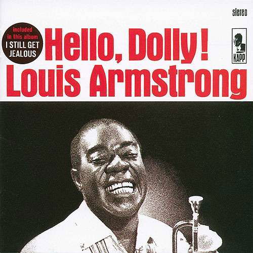 Hello Dolly - Louis Armstrong - Musik - UNIVERSAL - 4988031178782 - 4. November 2016